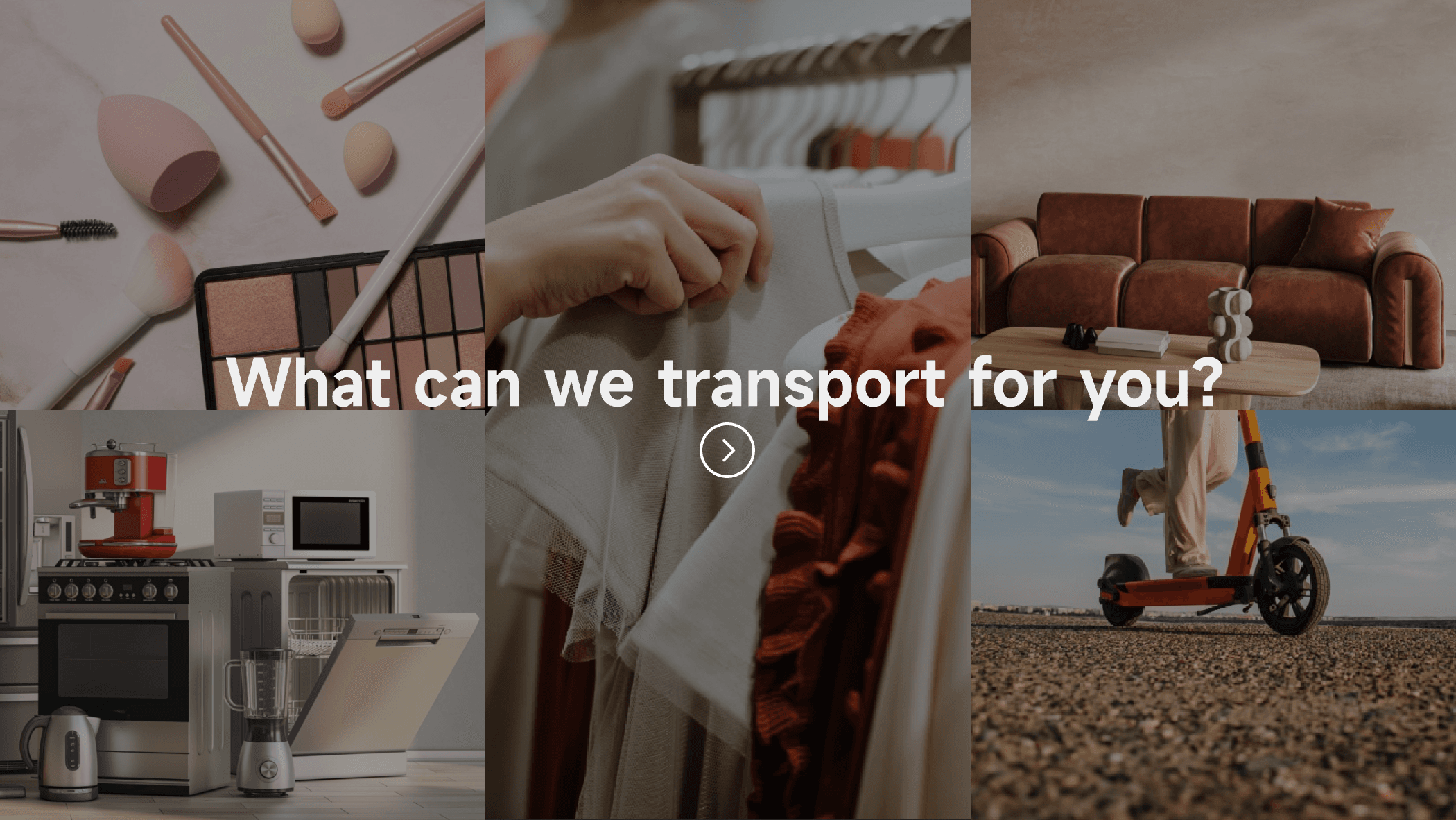 What can we transport for you?